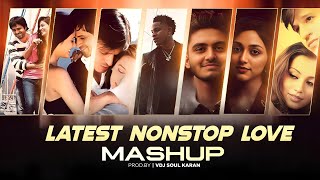 Latest Nonstop Love Mashup 2024  Vdj Soul Karan  Juss X MixSingh  Aasa Kooda x In My Bed [upl. by Ophelia390]