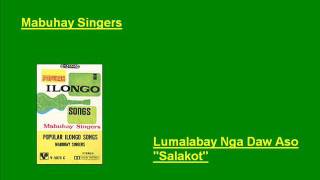 Mabuhay Singers Lumalabay Nga Daw Aso HiligaynonIlonggo Visayan [upl. by Sargent]