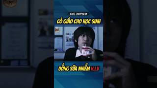 Cô giáo cho học sinh uống sữa nhiễm HIV reviewphim phimhay docla [upl. by Aneelad871]