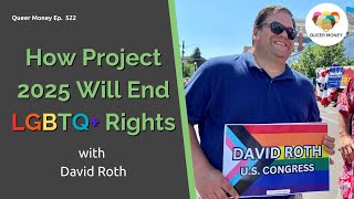 How Project 2025 Will End LGBTQ Rights  Gay Hate  Queer Money [upl. by Ecam819]