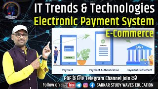 17 IT Trends E Commerce Electronic Payment System  Types of EPS  PGDCA DCA 2 By Arvind [upl. by Jari]