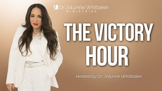 The Victory Hour with Dr JoLynne Whittaker [upl. by Dodwell]