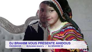 OLAVIE LAHCEN 2017 AHIDOUS 2017 AIT 3TTA DADÉS DJ BRAHIM TAMGHRA TAHIDOUSTE AHIDUS 2017 [upl. by Niasuh498]