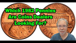 Coins Dealers Want This 1982 Penny VERY IMPORTANT [upl. by Ryle]