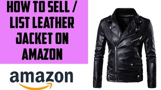 How To List Leather Jacket On Amazon  Amazon Product Listing Step By Step [upl. by Andromada]