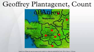 Geoffrey Plantagenet Count of Anjou [upl. by Hake]