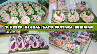 3 RESEP OLAHAN SAGU MUTIARA KEKINIAN ‼️ Recommend untuk ide jualan  ide Hantaran [upl. by Ynffit190]