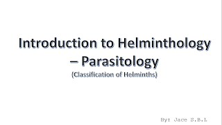 Introduction To Helminthology  Parasitology [upl. by Enawd]