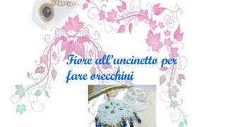 DIY  Fiore alluncinetto base per orecchini [upl. by Relda]