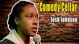 Josh Johnson I Wanna Be the Dude That I Am on the First Date This Week at the Comedy Cellar [upl. by Ayekram47]