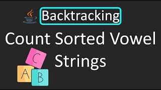 LeetCode  1641 Count Sorted Vowel Strings  Backtracking  Java [upl. by Uile562]