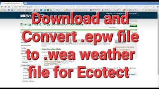 Convert epw to wea for Autodesk Ecotect analysis [upl. by Brelje]