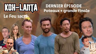 KOHLANTA  LE FEU SACRÉ Débrief épisode final avec poteaux jury final et sacre ultime [upl. by Cointon505]