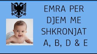 Emra per femije djem modern me shkronjat A B D dhe E [upl. by Ahsemaj]