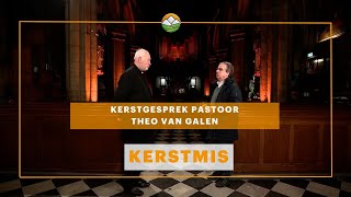 Kerstgesprek met pastoor van Galen 24 december 2023 [upl. by Pozzy931]