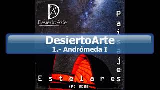 DesiertoArte PAISAJES ESTELARES 2022 FULL ALBUM [upl. by Mishaan]