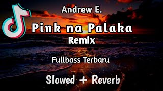 Pink na PalakaAndrew E DjChoijayRemix [upl. by Dira]