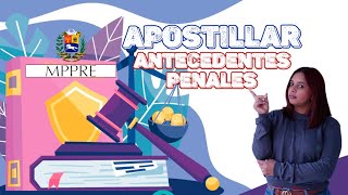 ¿Cómo apostillar documento venezolano en el extranjero o en Venezuela  Antecedentes penales 2023🤔 [upl. by Ecnadnac]