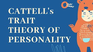 Cattells Trait Theory of Personality [upl. by Ayokahs]