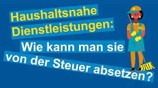 Haushaltsnahe Dienstleistungen Wie kann man sie von der Steuer absetzen  VLH erklärt [upl. by Anelliw]