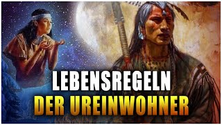 20 Lebensregeln der Ureinwohner Amerikas [upl. by Yesrej]