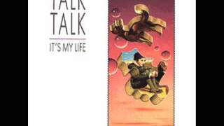 Talk Talk  Its My Life 12quot Extended [upl. by Suehtomit]