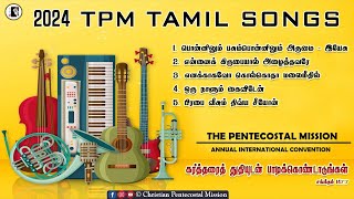 2024 TPM Tamil Songs  With lyrics Chennai Annual Convention Songs  The Pentecostal Mission  CPM [upl. by Rauch]