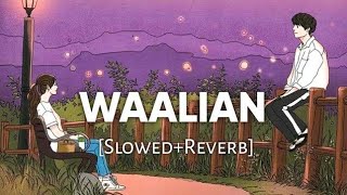 Waalian slowed and reverb  waalian lofi  lofi By Nitin [upl. by Ayet]