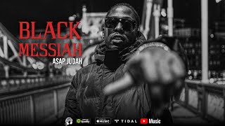 Original Royalty Recordings Presents BLACK MESSIAH ft Asap Judah [upl. by Ndnarb]