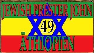 Europa Universalis IV Äthiopien Jewish Prester John 49 Mission abgeschlossen  Lets Play  Deutsch [upl. by Lundgren580]