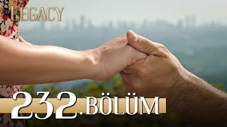 Emanet 232 Bölüm  Legacy Episode 232 [upl. by Sseb495]