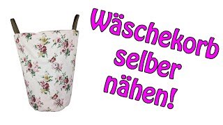 Wäschekorb selber nähen  Grosses Utensilo  DIY Tutorial [upl. by Llatsyrk]