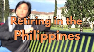 BUHAY SA AMERIKA RETIRING IN THE PHILIPPINES  PROS AND CONS [upl. by Esina]