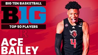 Big Ten Top 50 Player Rankings  Ace Bailey Rutgers [upl. by Joktan]