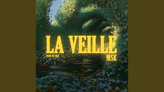 La Veille [upl. by Carlick]