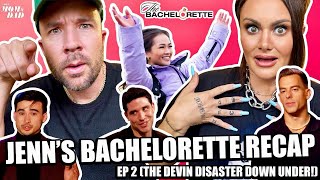 Your Mom amp Dad Jenn’s Bachelorette Recap  Ep 2 The Devin Disaster Down Under [upl. by Muslim307]