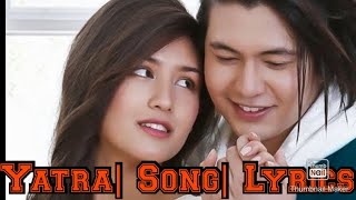 Yatra Nepali Movie Scene Songs Lyrics [upl. by Dorri257]