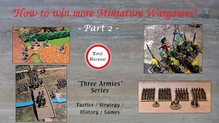 quotHow to win more Miniature Wargamesquot  Part 2 [upl. by Coit]