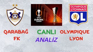 Qarabag  Lyon Canli Analiz  Qarabağ  Lyon Canlı Analiz  Qarabag  Olimpik Lion  Olimpik Lyon [upl. by Chon]