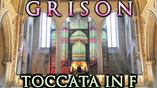 GRISON  TOCCATA IN F  ORGAN  JONATHAN SCOTT [upl. by Nnaeiluj74]