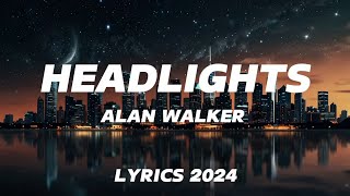 Alan Walker  Headlights lyrics [upl. by Anitsyrhk]