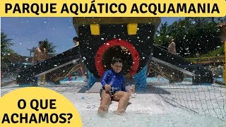 PARQUE AQUÁTICO ACQUAMANIA GUARAPARI O QUE ACHAMOS [upl. by Drais31]