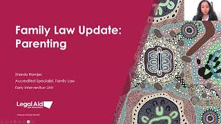 Essential Update Parenting Matters in Family Law  Law for Community Workers Webinar [upl. by Attennaj]