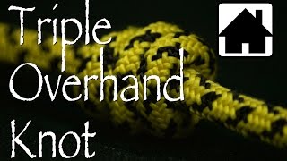 Triple Overhand Knot [upl. by Keverian]