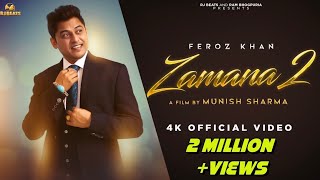 Zamana 2  Feroz Khan  Official video  Gurmeet Singh  Ram Bhogpuria  Latest Punjabi songs 2024 [upl. by Nahtnhoj]