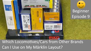 Which LocomotivesCars from Other Brands Can I Use on My Märklin Layout Beginner Episode 9 [upl. by Nordek359]