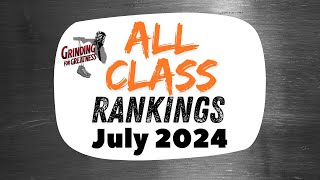 Rankings Report  quotAll Classquot Rankings July 2024 [upl. by Forsyth]