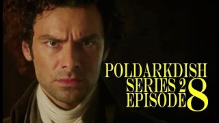 POLDARK Series 2 Episode 8 RECAP  PoldarkDish  Shocking episode [upl. by Etnuad]