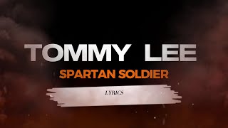 Tommy Lee Sparta Spartan Soldier Lyrics carrislyrics6759 [upl. by Onitsirc20]