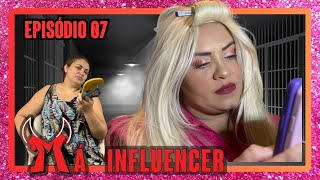 MÁ INFLUENCER  EP 07 [upl. by Egiedan194]